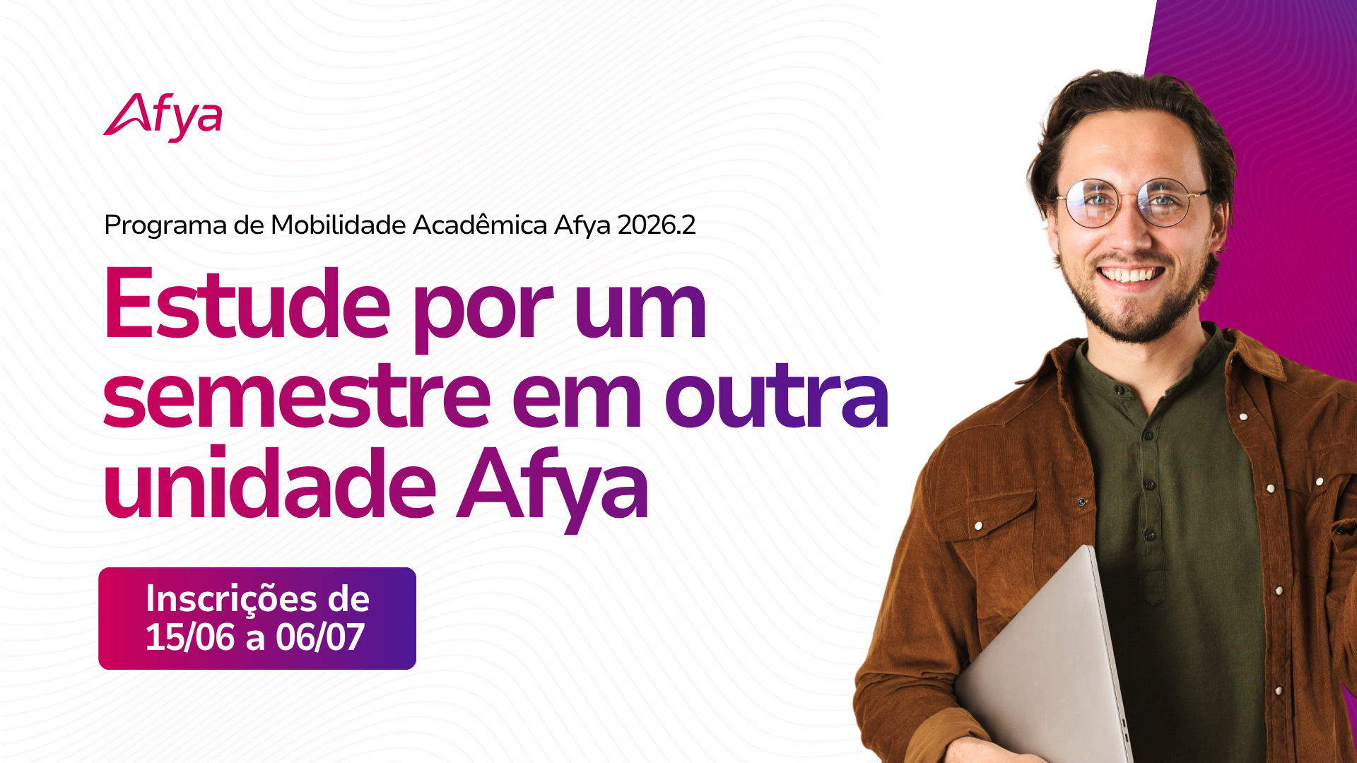 Programa de Mobilidade Acadêmica Nacional Afya abre inscrições para o semestre 2026.2
