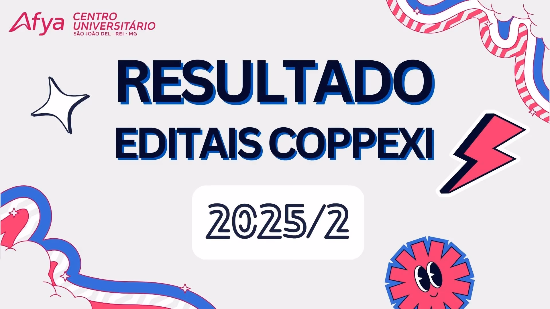 Afya Centro Universitário de São João del-Rei divulga resultados dos Editais COPPEXI 05/2025 e 06/2025
