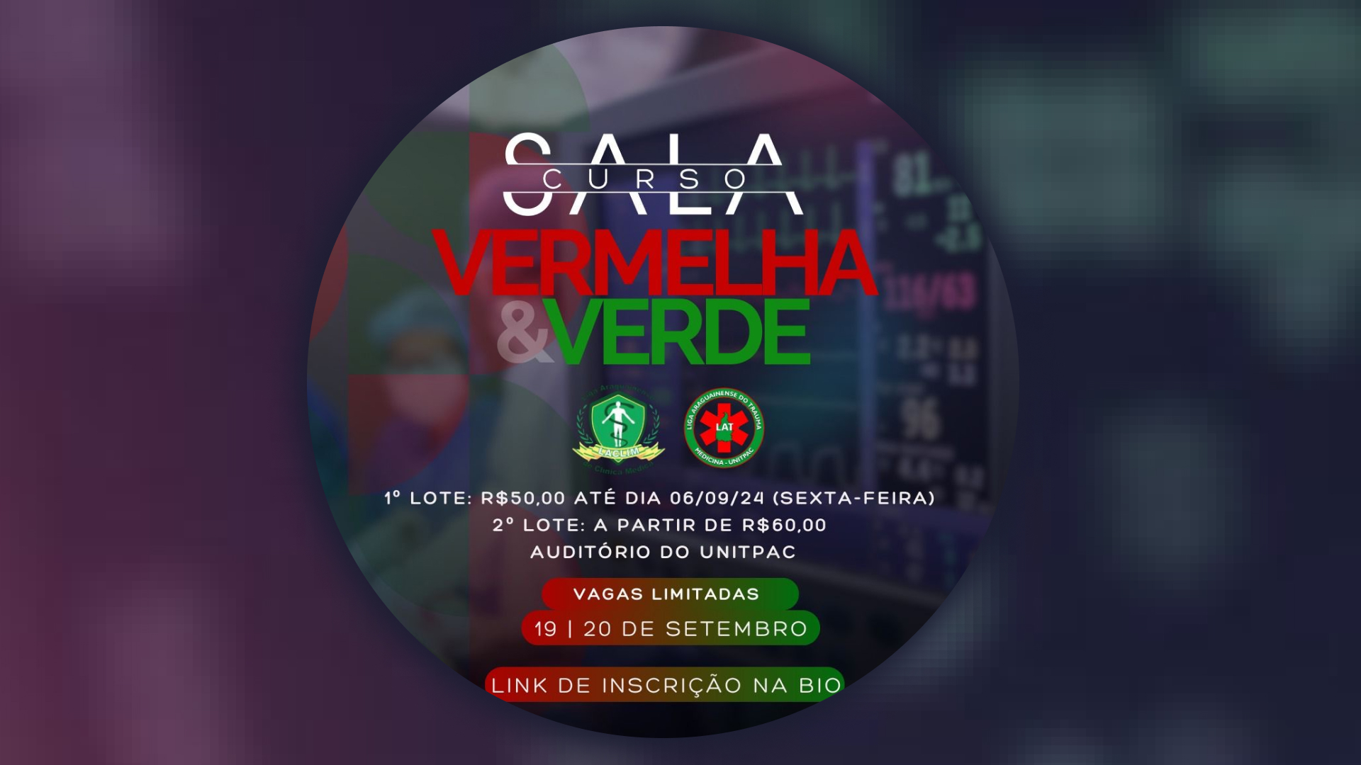 A Liga Araguainense do Trauma e a Liga Araguainense de Clínica Médica Apresentam: “CURSO SALA VERDE E SALA VERMELHA”