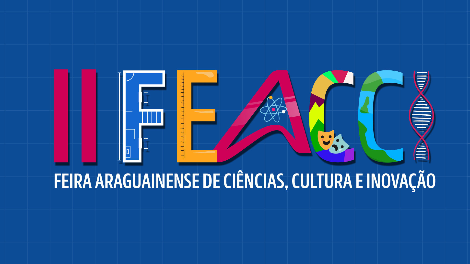 II Feira Araguainense de Ciências, Cultura e Inovação do Unitpac: Chamada Pública para Projetos