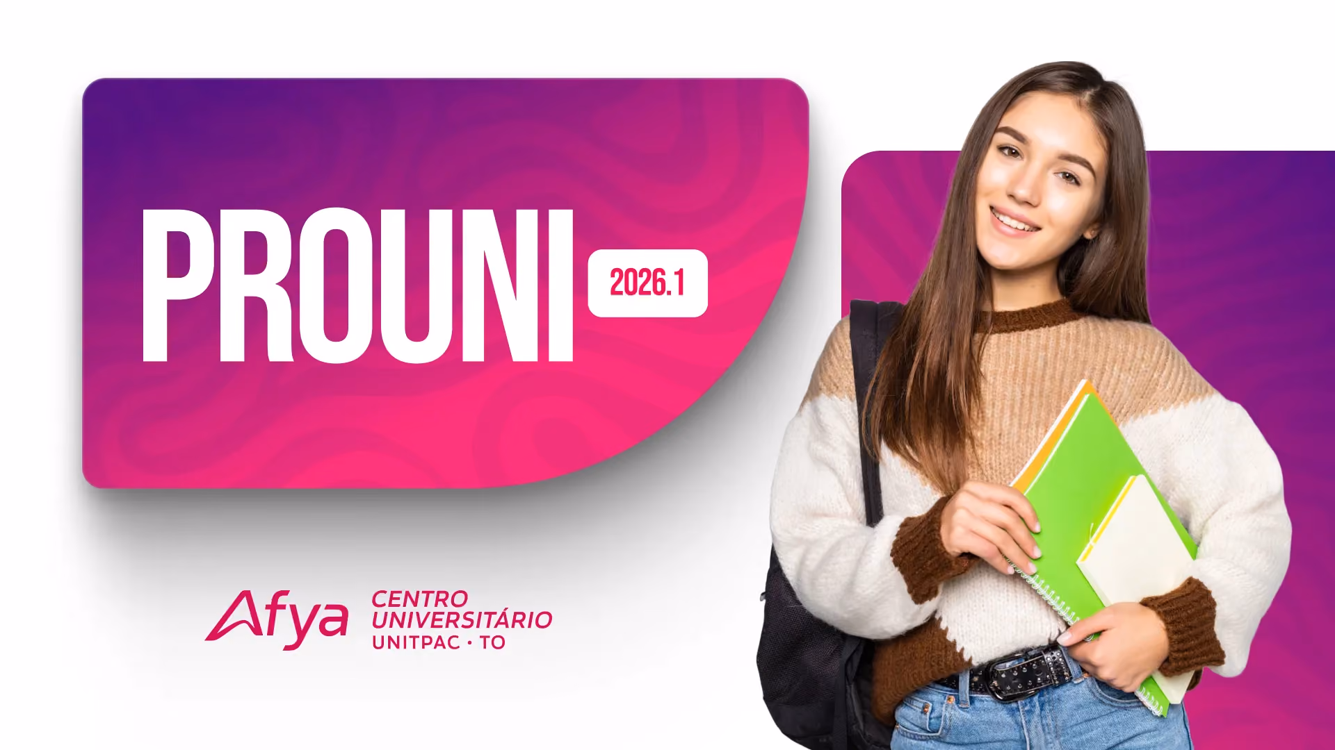 ProUni 2026.1 - Todas as informações e chamadas para a Afya Unitpac