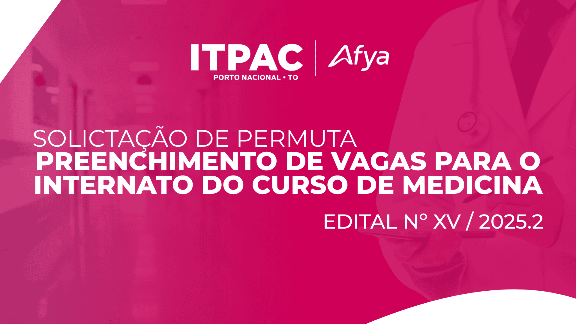 PARECER SOLICITAÇÃO DE PERMUTA EDITAL Nº XV /2025.2 PARA PREENCHIMENTO DE VAGAS PARA O INTERNATO DO CURSO DE MEDICINA DA FAPAC/ITPAC PORTO (2025.2)
