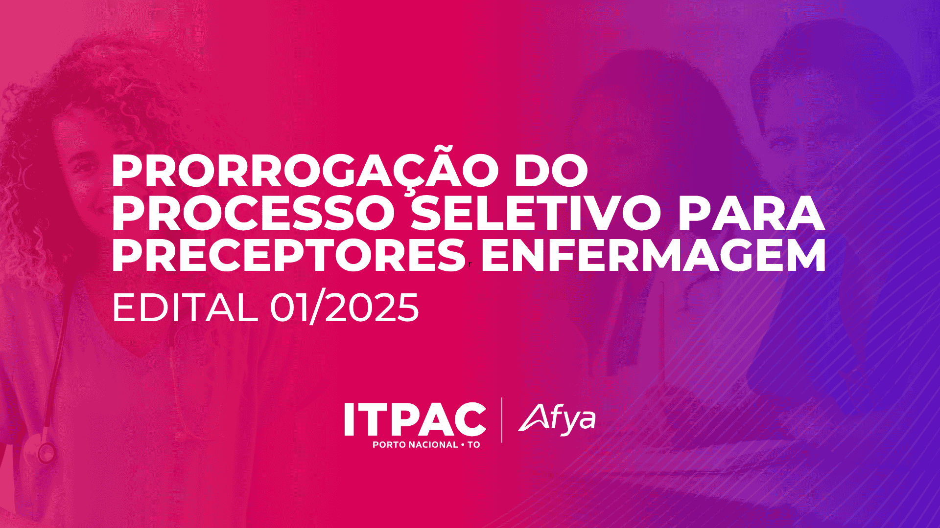 Prorrogação do Processo Seletivo para Preceptores de Enfermagem - Edital 01/2025