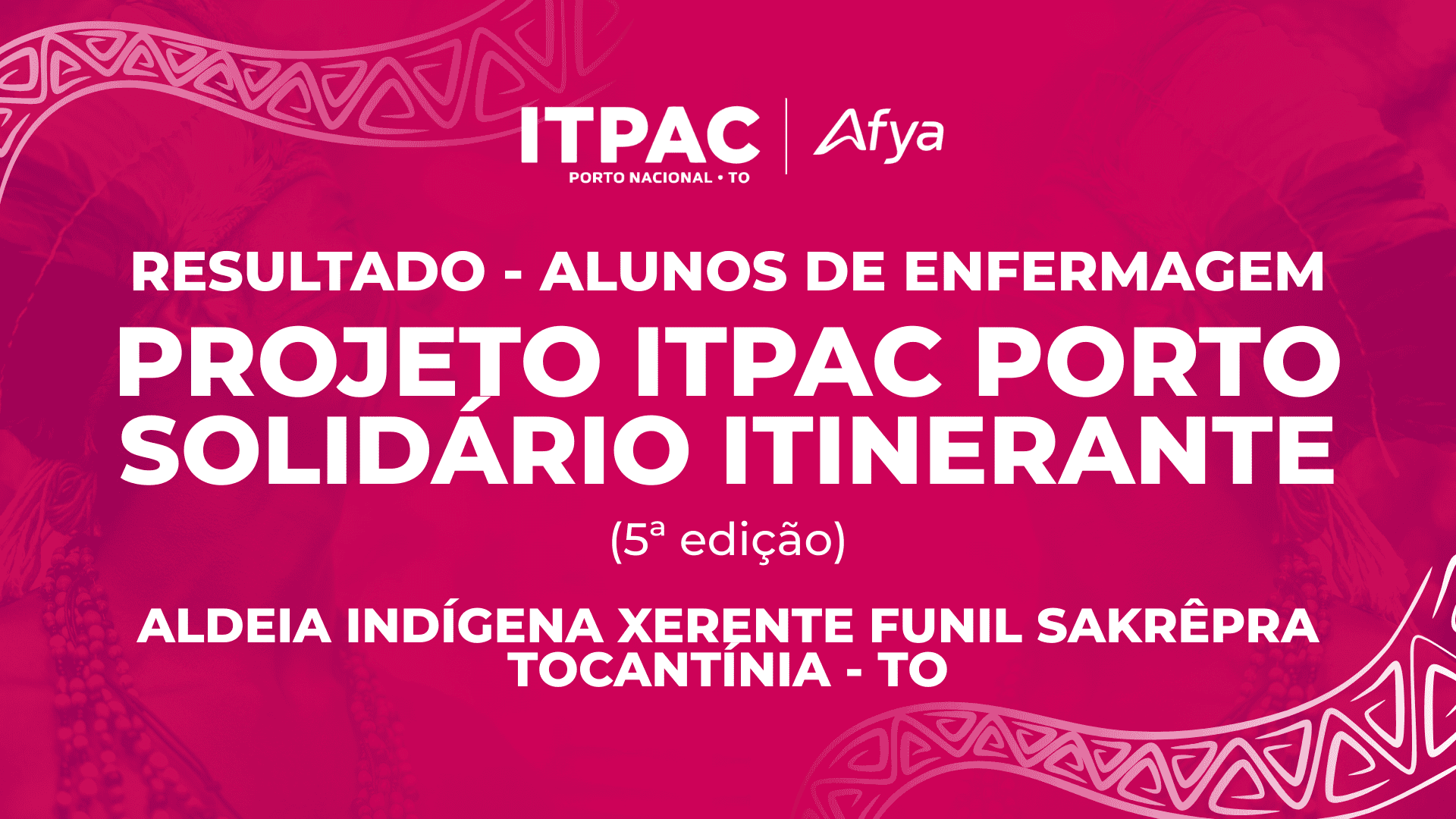 Resultado - projeto ITPAC Porto solidário itinerante (alunos de Enfermagem)