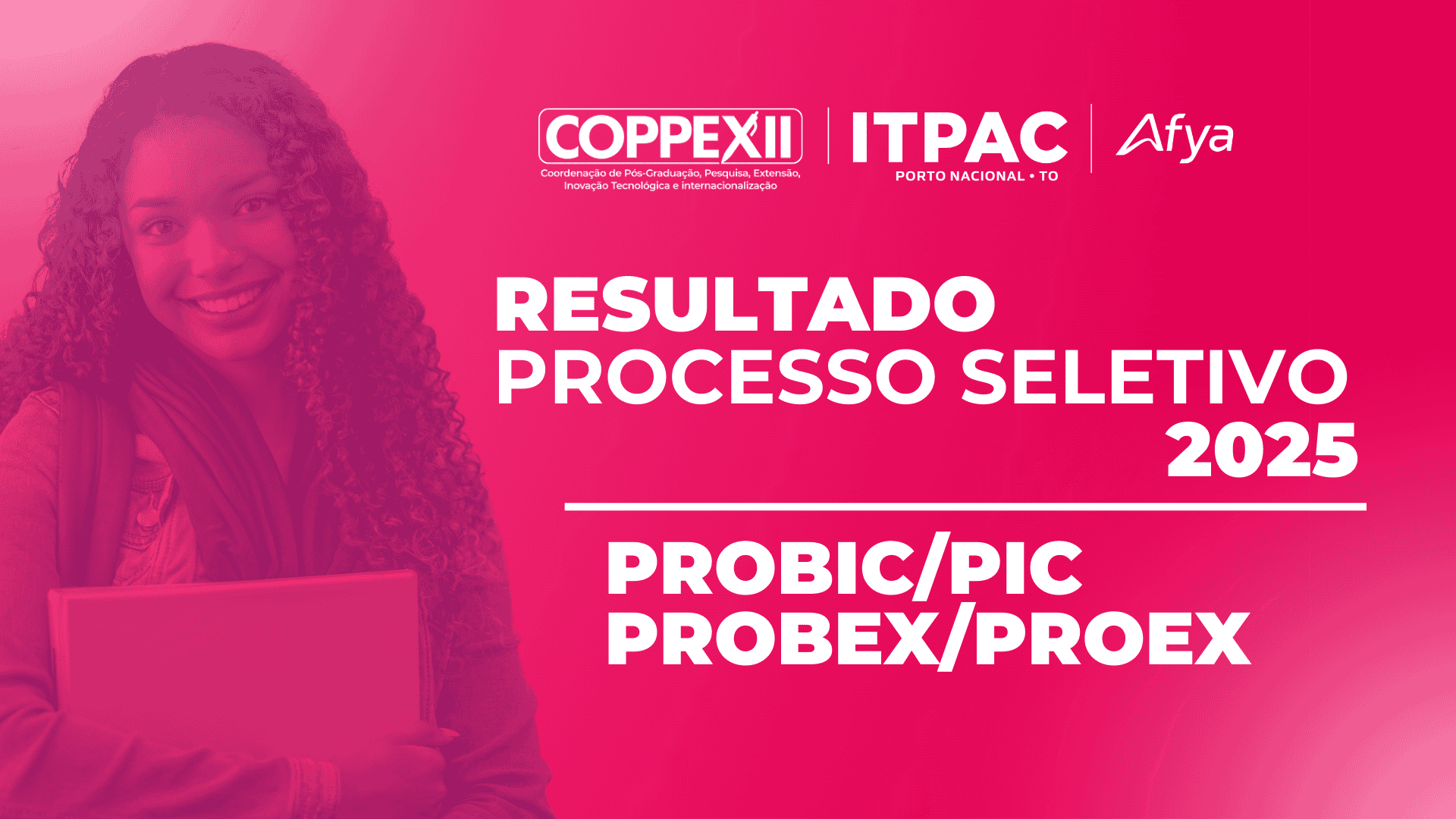 Resultado processo seletivo 2025 - PROBIC/PIC e PROBEX/PROEX