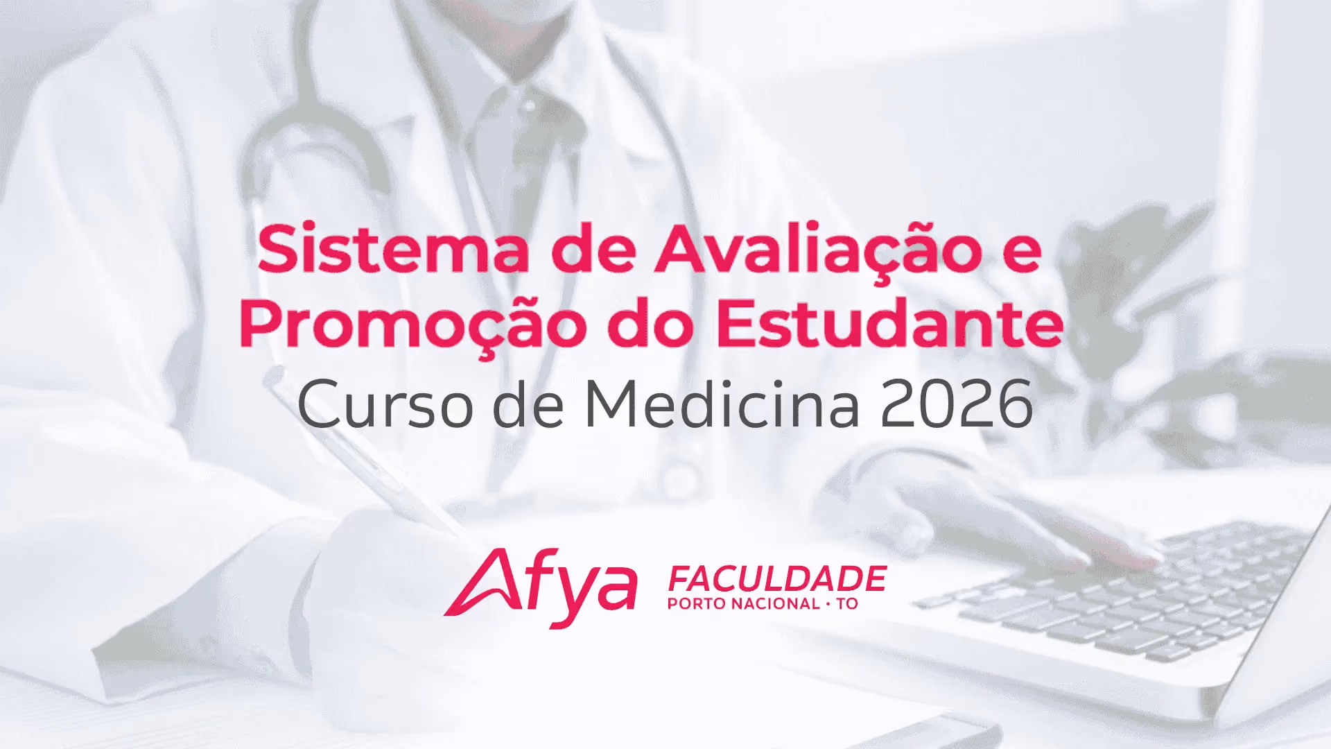 Sistema de Avaliação e Promoção dos Estudantes do Curso de Medicina