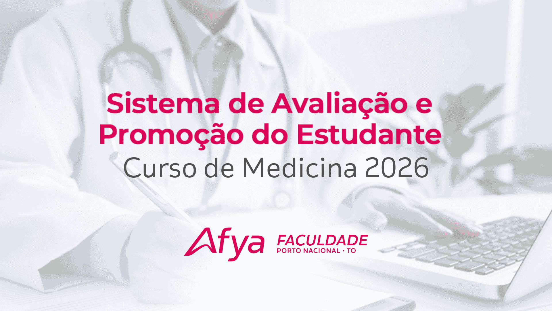 Sistema de Avaliação e Promoção dos Estudantes do Curso de Medicina