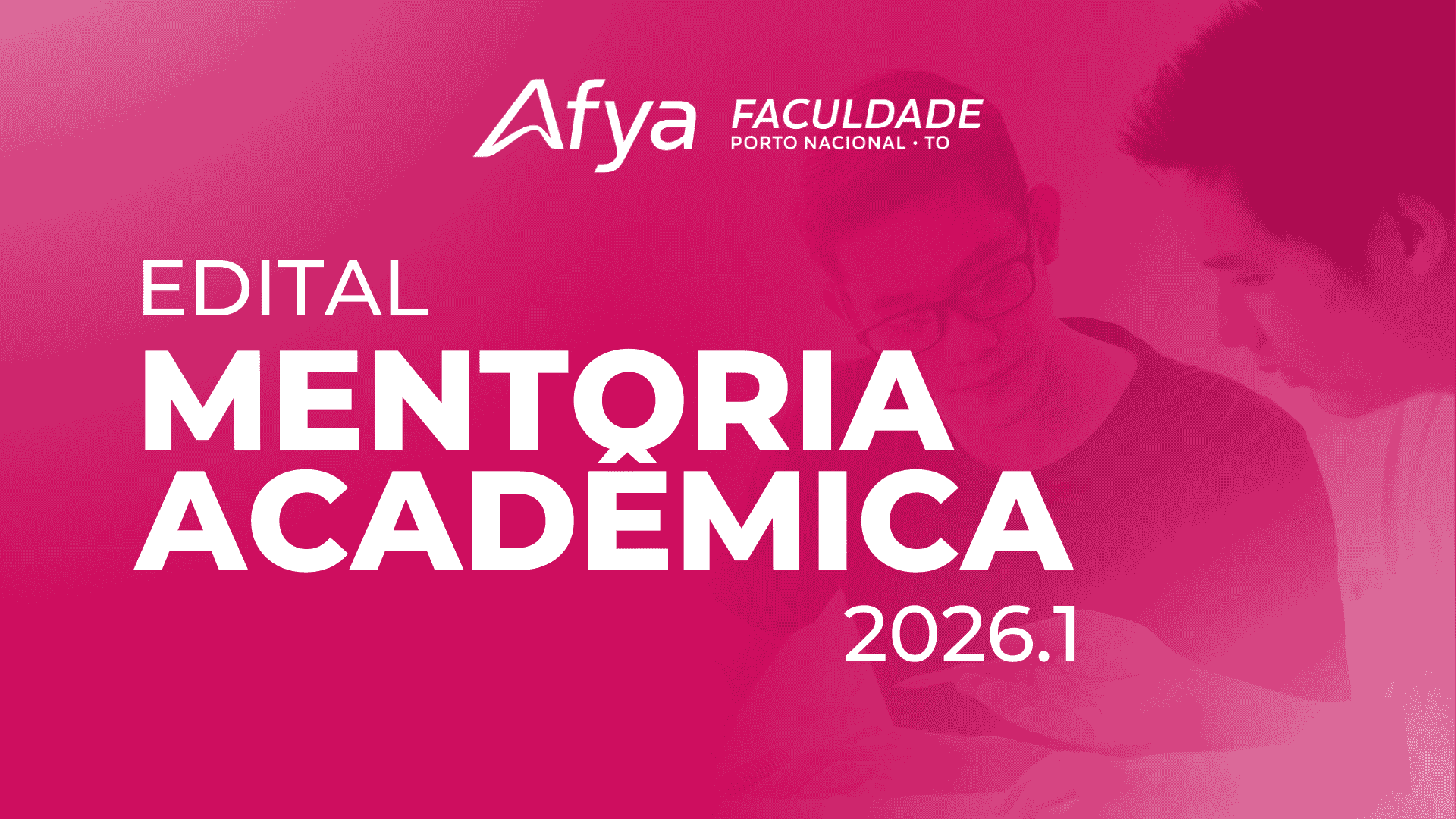 EDITAL Nº 003 - SELEÇÃO DO PROGRAMA DE MENTORIA ACADÊMICA - 2026.1