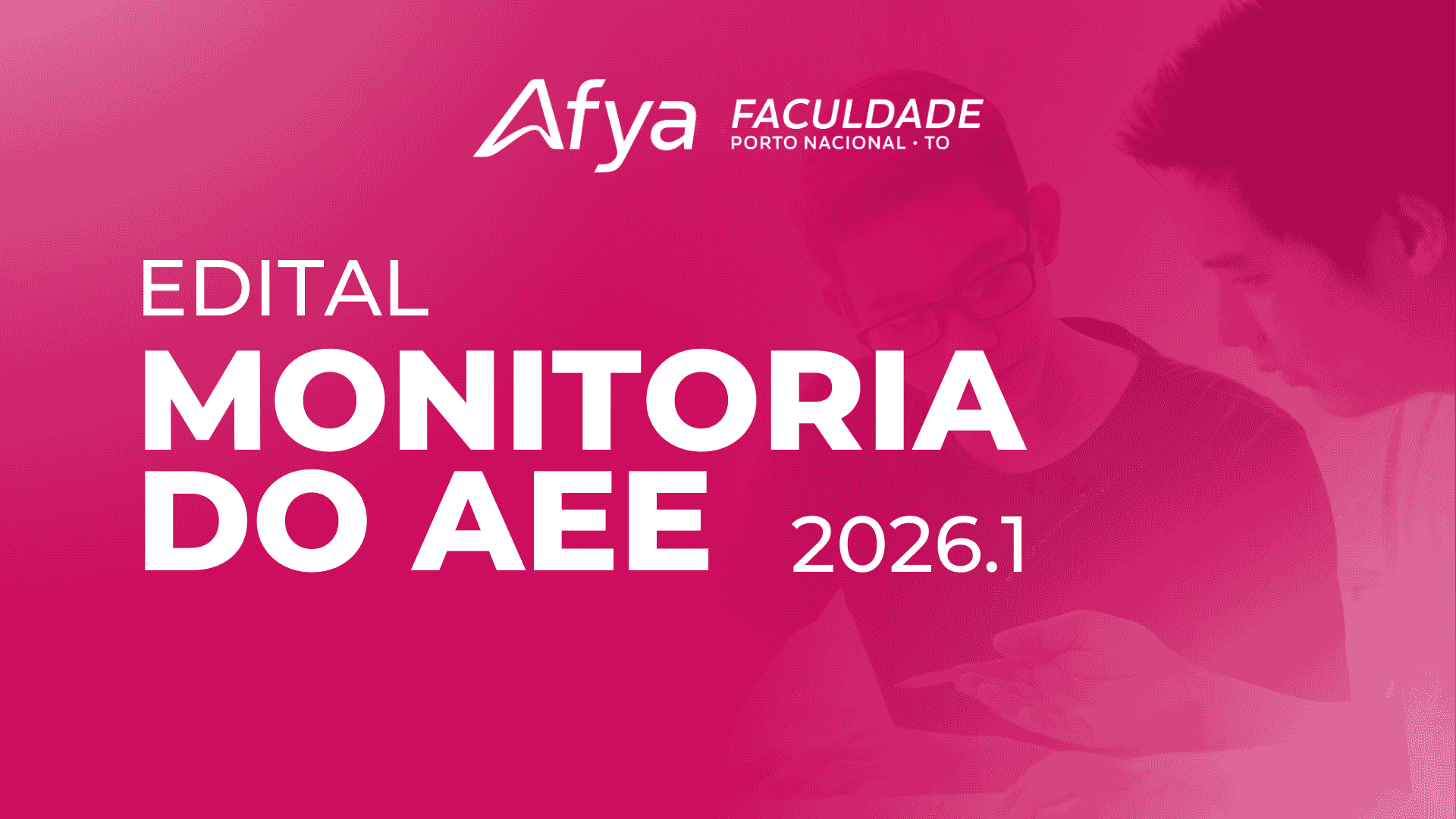 EDITAL Nº 002 - SELEÇÃO DE MONITORES DO PROGRAMA DE ATENDIMENTO E SUPORTE EDUCACIONAL PERSONALIZADO - 2026.1