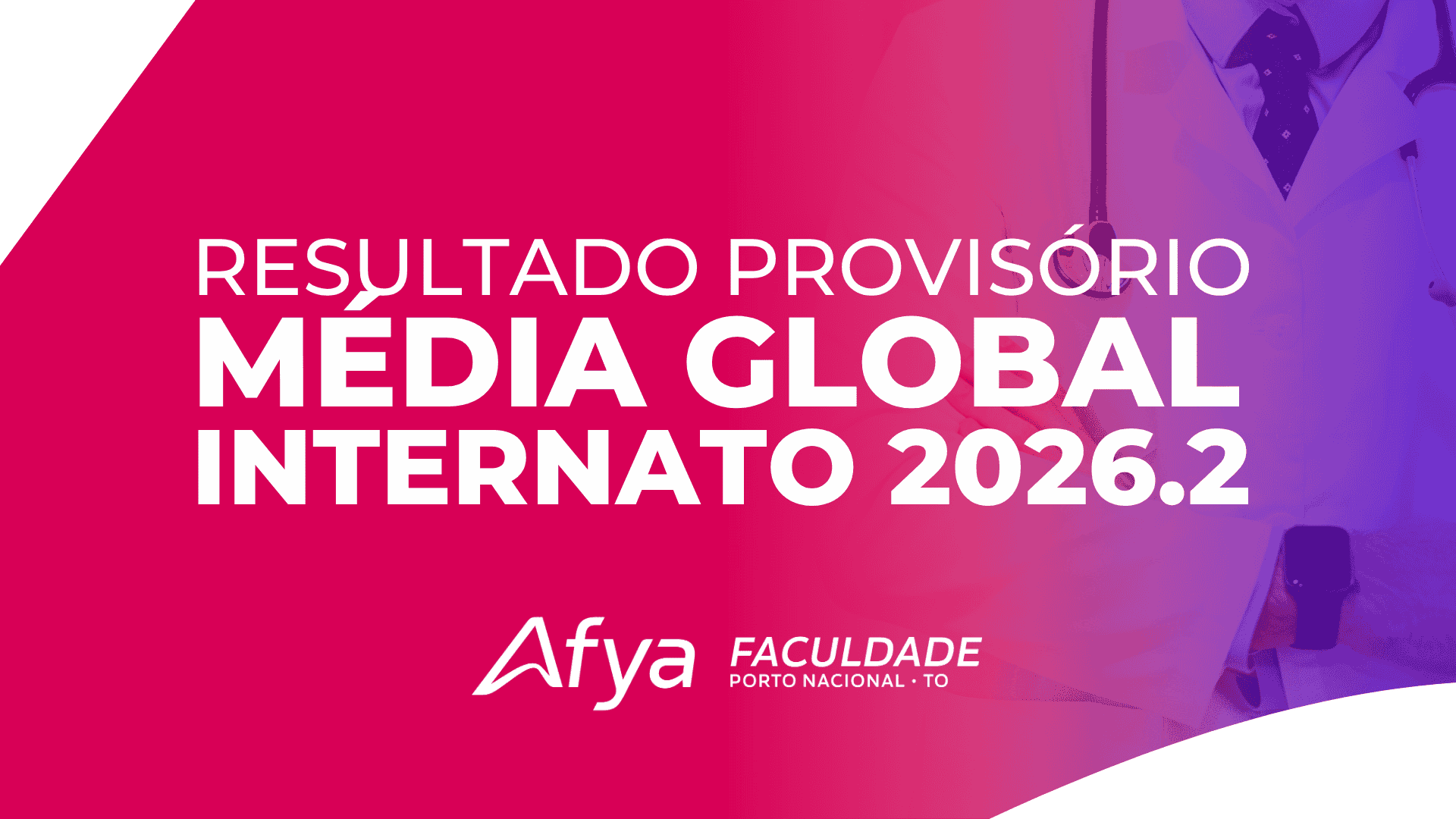 Resultado Provisório Média Global - Processo Seletivo Internato 2026.2