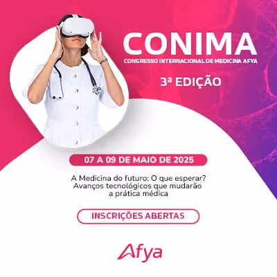 INSCRIÇÕES ABERTAS PARA O 3º CONIMA - CONGRESSO INTERNACIONAL DE MEDICINA AFYA