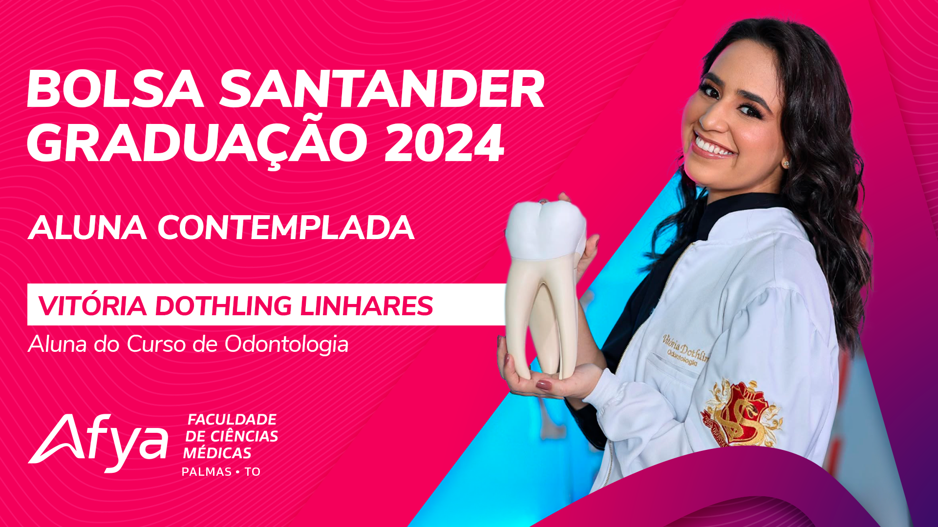 Acadêmica de Odontologia da Afya Palmas é Selecionada para Bolsa Santander Graduação