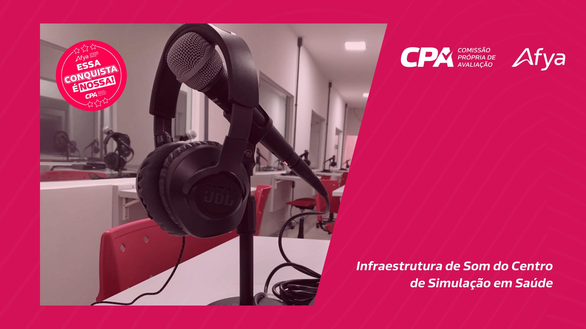 CPA comunica a melhoria na Infraestrutura de Som do Centro de Simulação em Saúde