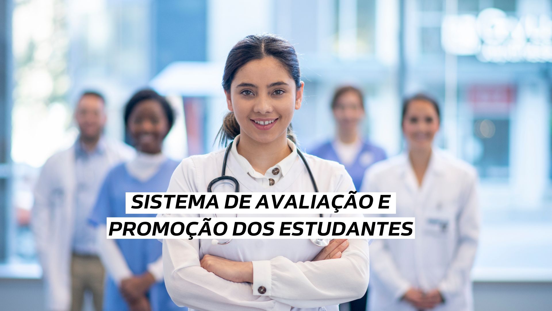 Comunicado - Sistema de Avaliação e Promoção dos Estudantes do Curso de Medicina