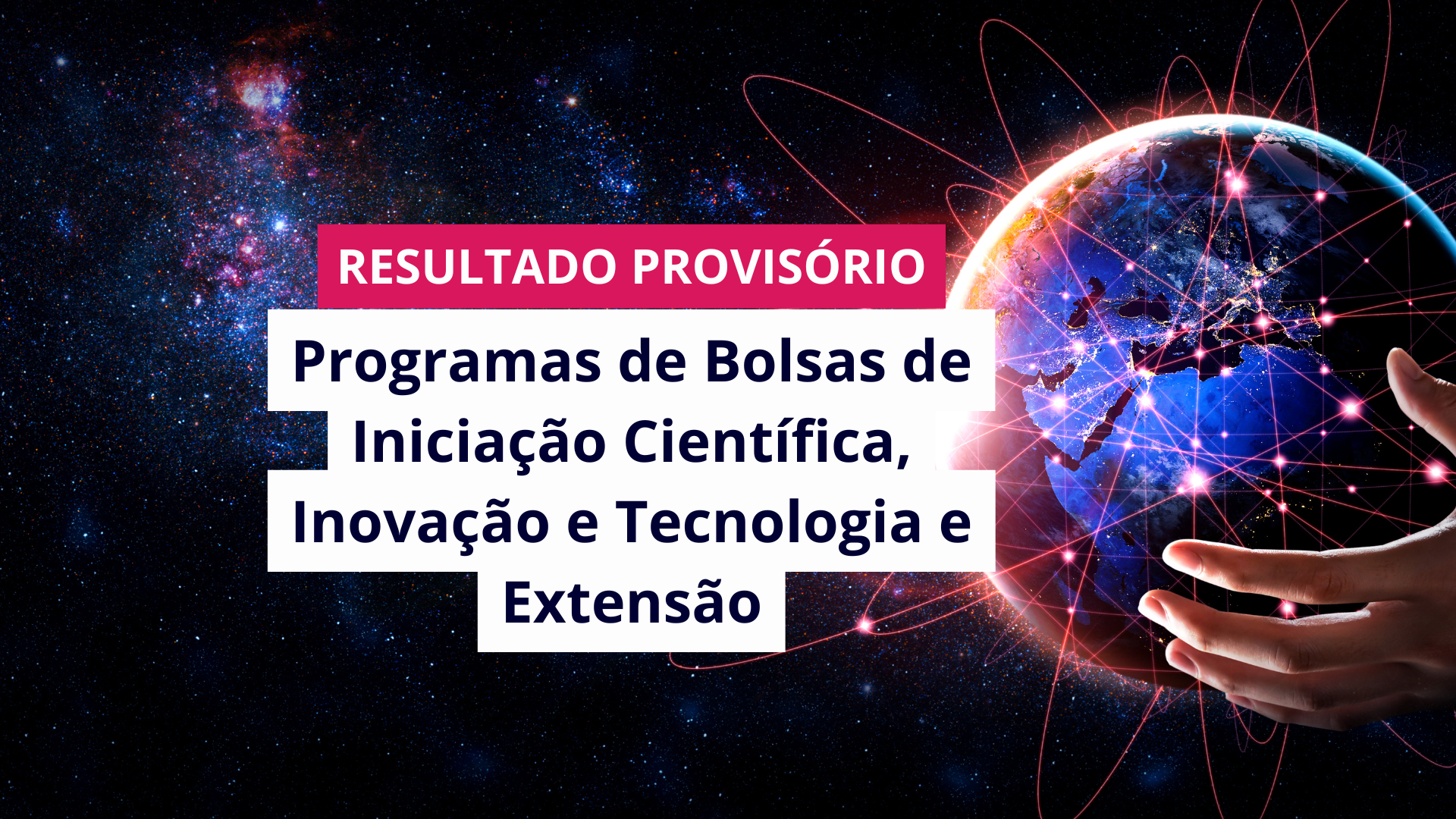 Resultado Provisório dos editais PROBIC, PROBIT e PROBEX