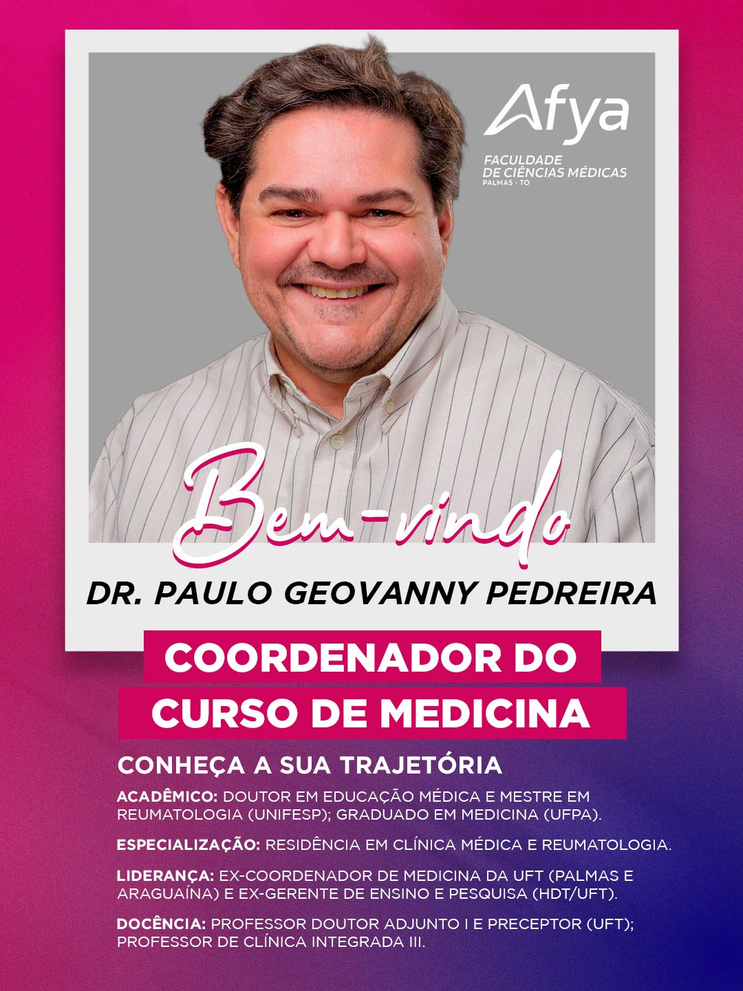 Afya Palmas anuncia Dr. Paulo Geovanny Pedreira como coordenador do curso de Medicina