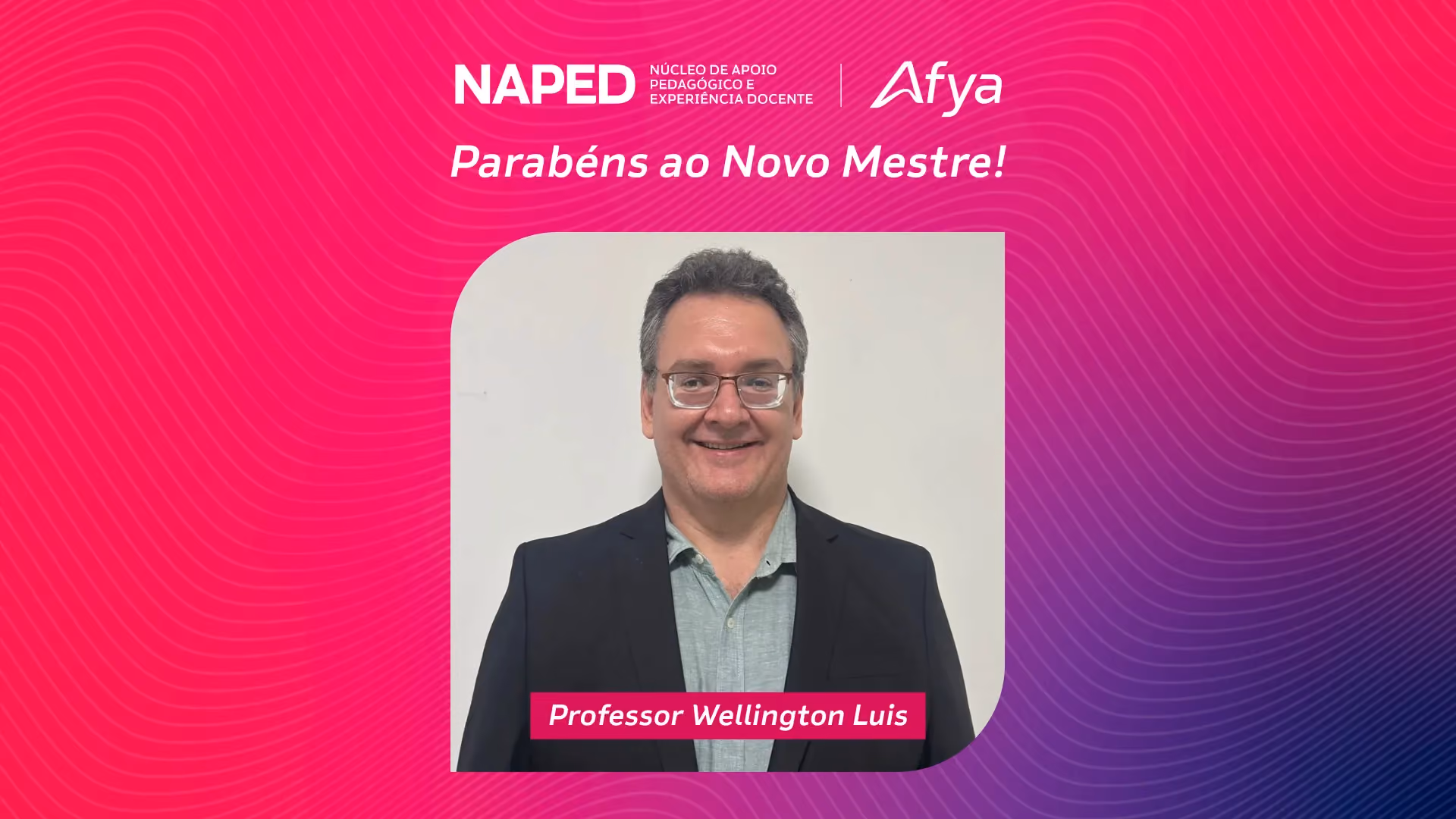 Projeto Qualifica Docente: Afya Palmas celebra a conquista do título de Mestre pelo professor Wellington Luiz