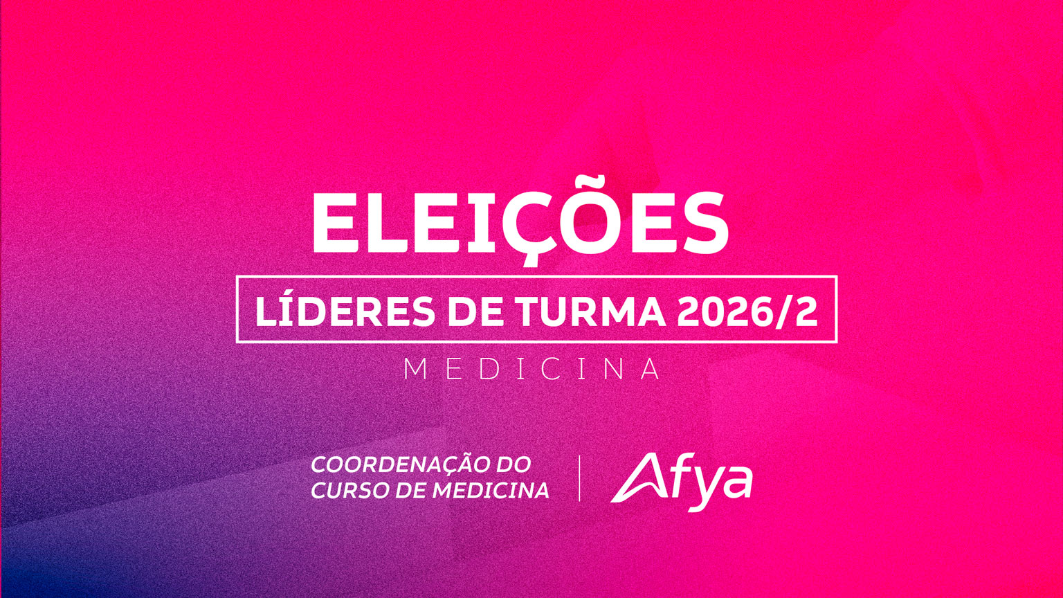 Eleições para Líderes e Vice-Líderes de Turma de Medicina (2026.2)