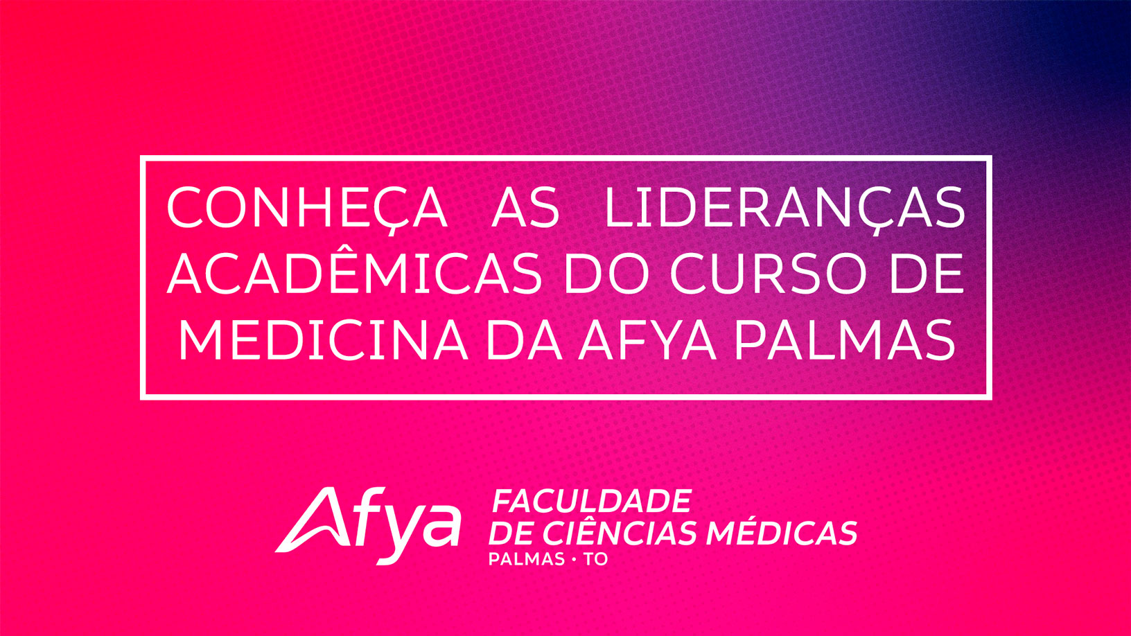 Conheça as Lideranças Acadêmicas do Curso de Medicina da Afya Palmas