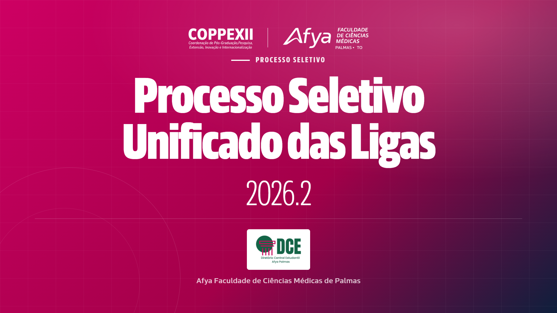 Processo Seletivo Unificado das Ligas Acadêmicas | 2026.2