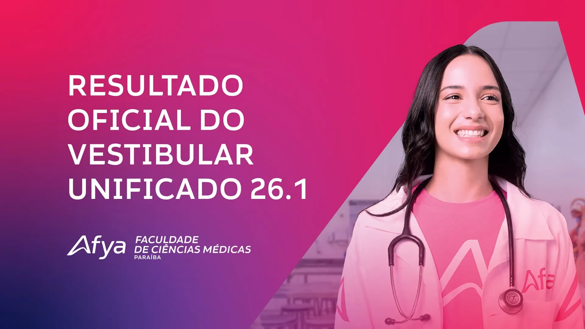 Confira o resultado final do Vestibular Unificado Afya 2026.1