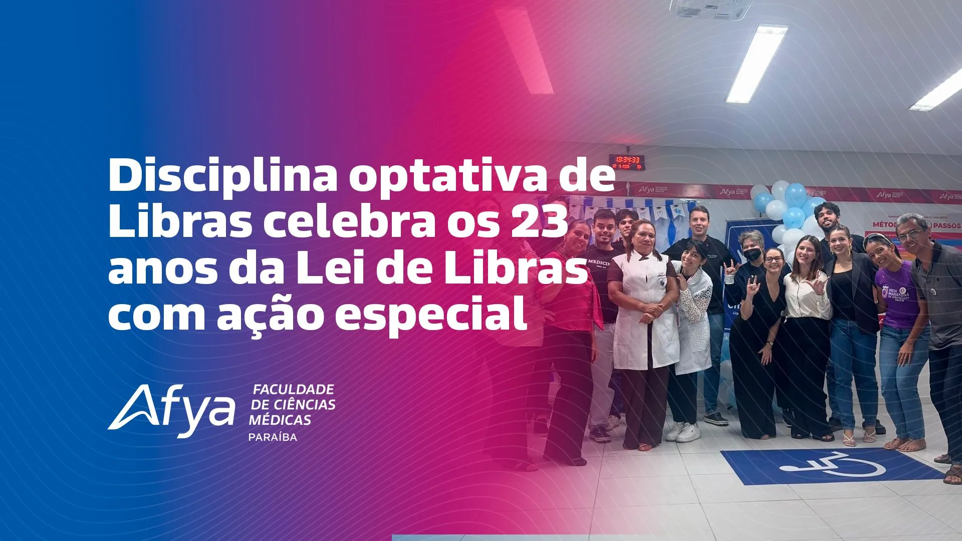 Disciplina optativa de Libras celebra os 23 anos da Lei de Libras com ação especial
