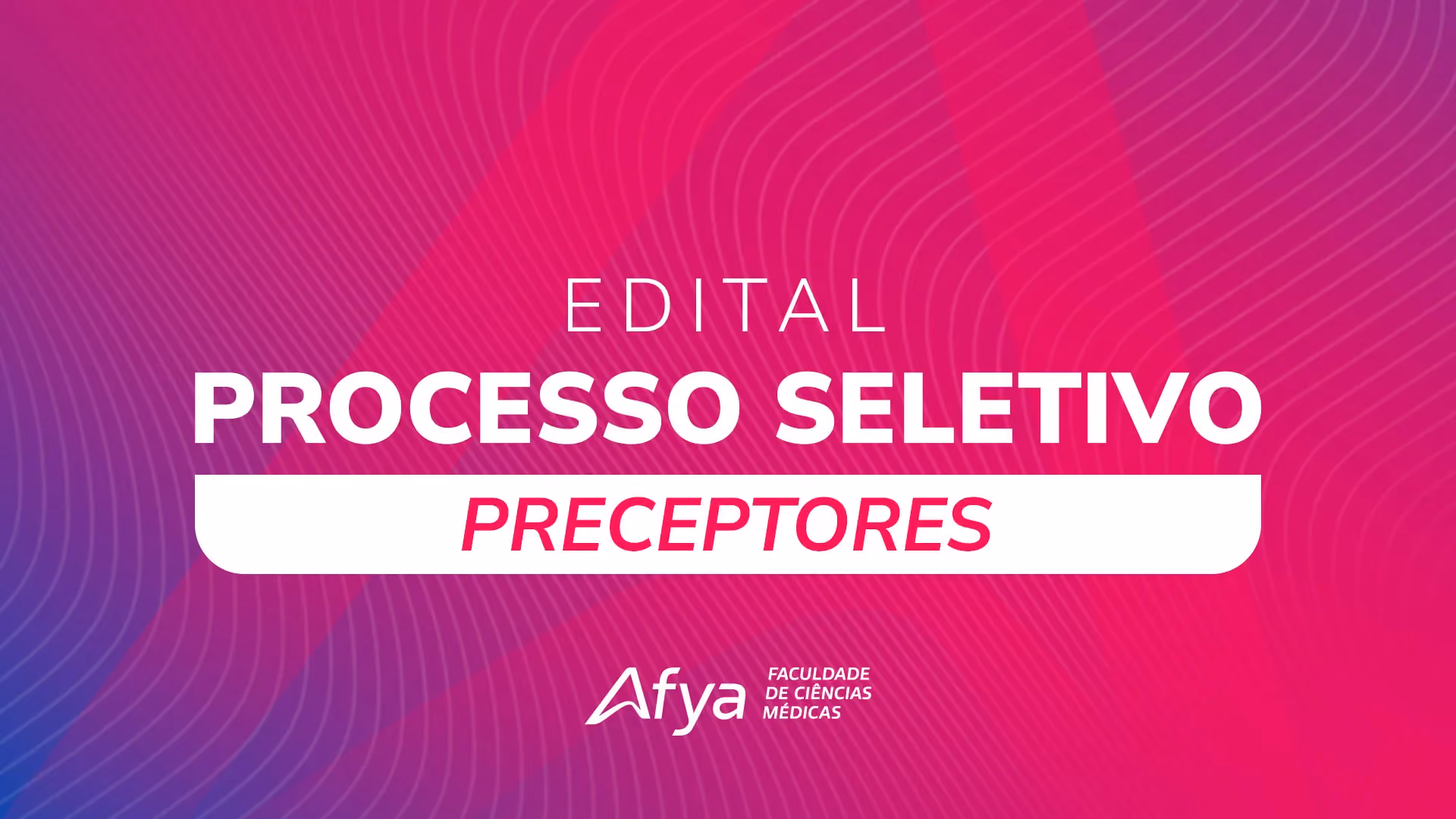 Publicado o segundo edital do processo seletivo de Preceptores 2026