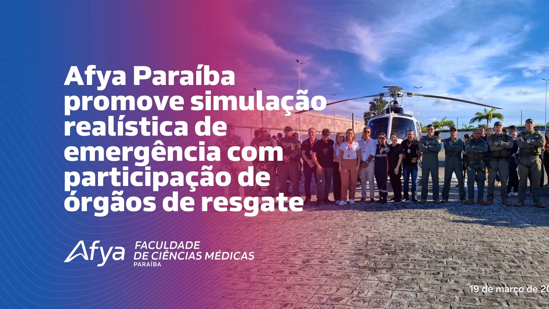 Afya Paraíba promove simulação realística de emergência com participação de órgãos de resgate