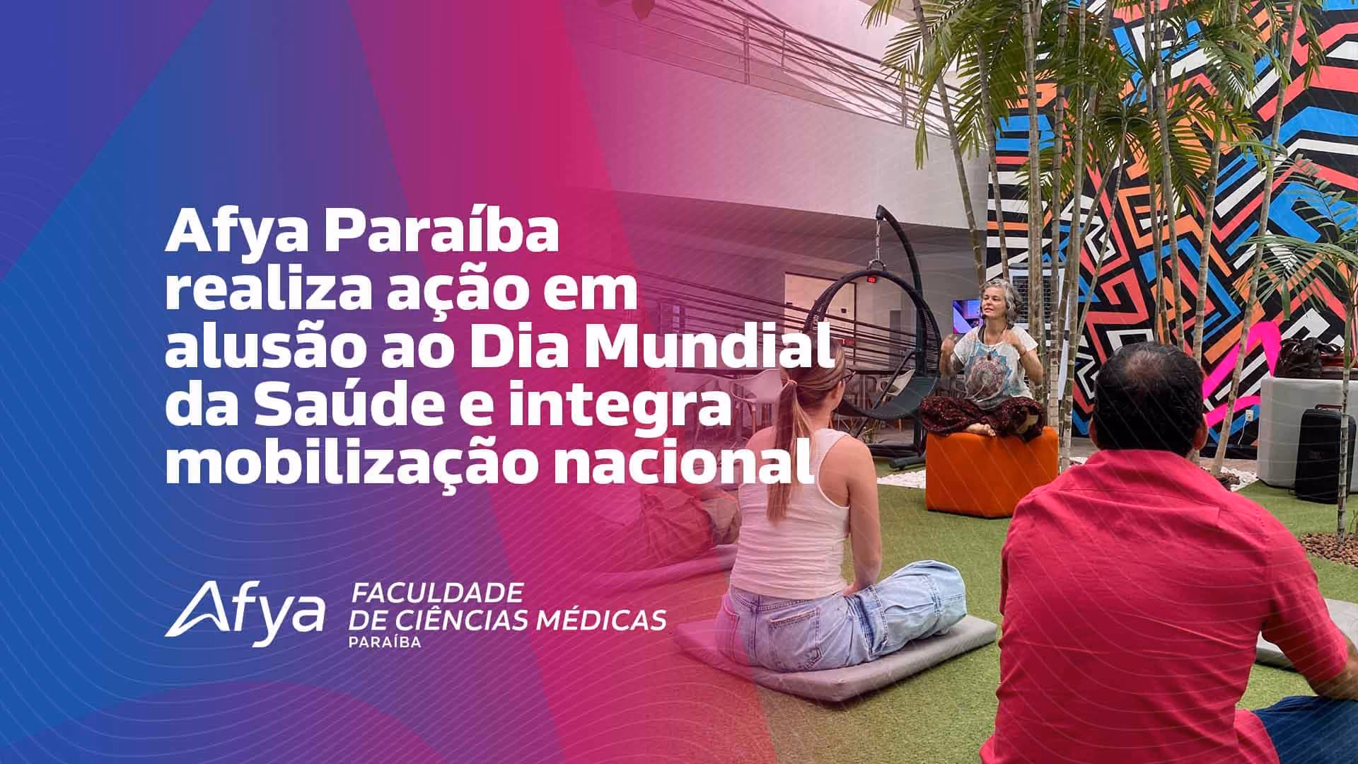 Afya Paraíba realiza ação em alusão ao Dia Mundial da Saúde e integra mobilização nacional