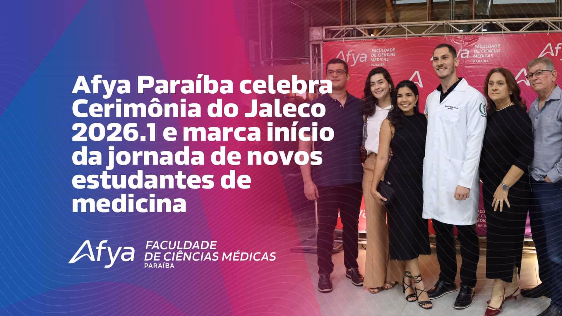 Afya Paraíba celebra Cerimônia do Jaleco 2026.1 e marca início da jornada de novos estudantes de medicina