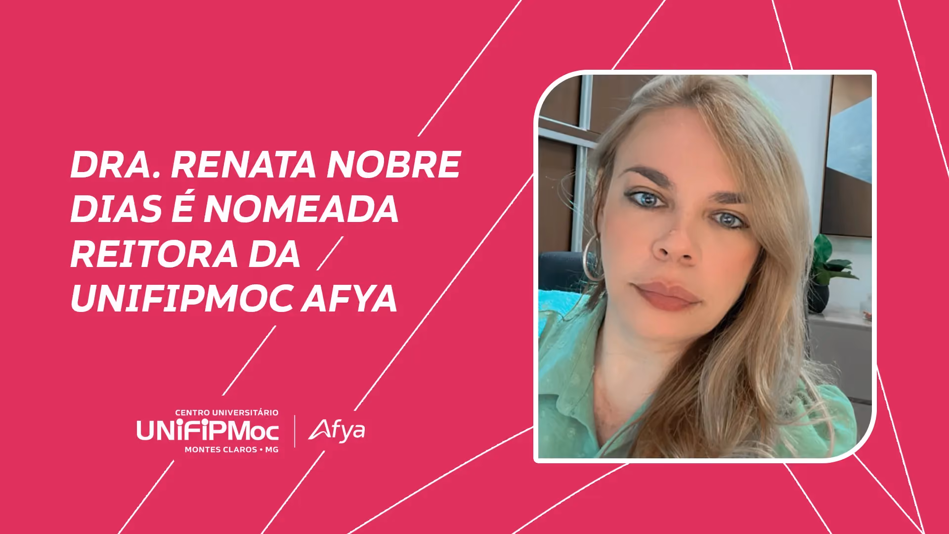 Dra. Renata Nobre Dias é nomeada reitora da UNIFIPMoc Afya
