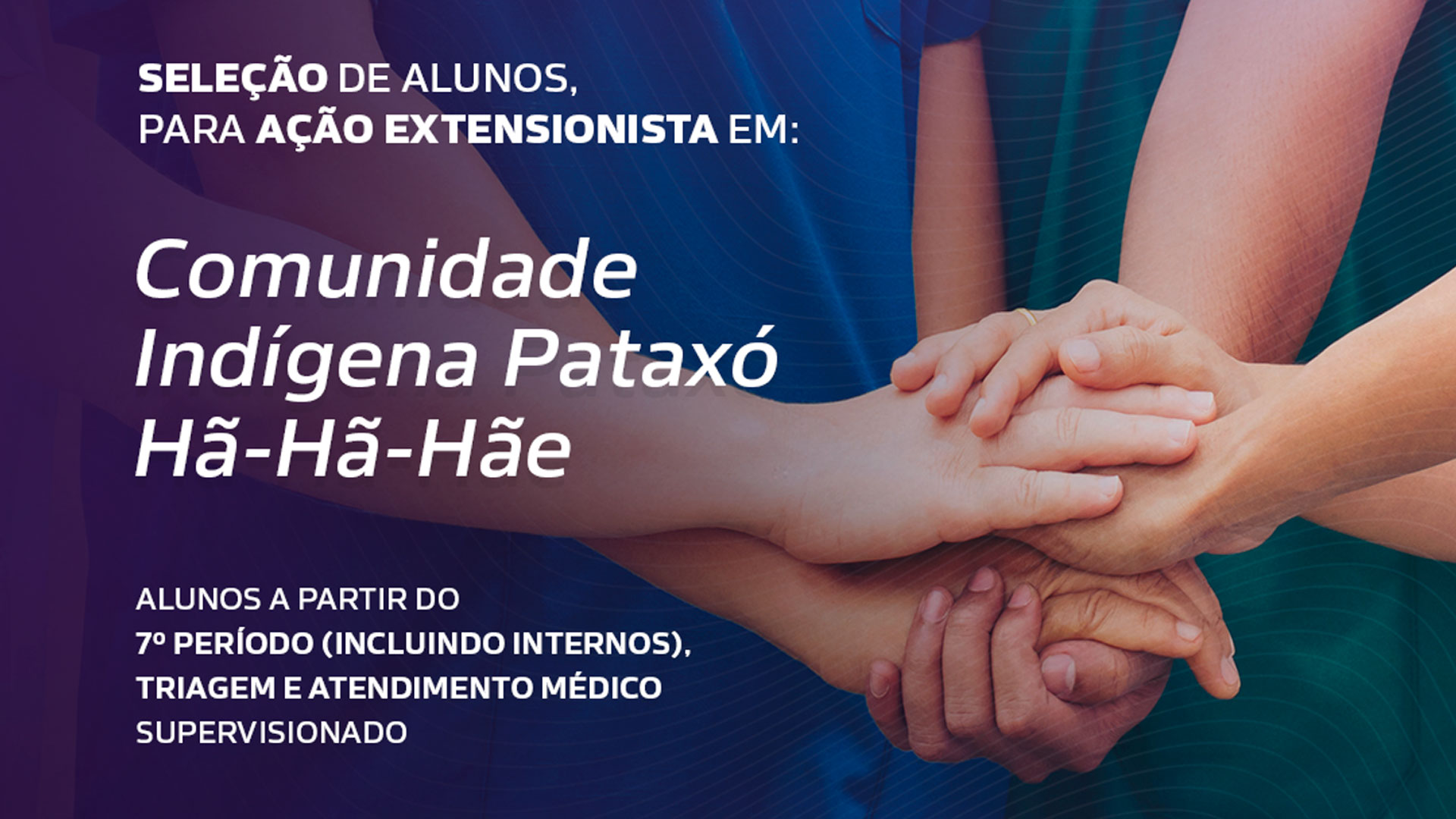Seleção de Monitores para a ação extensionista em comunidade indígena (Pataxó Hã-hã-hãe)