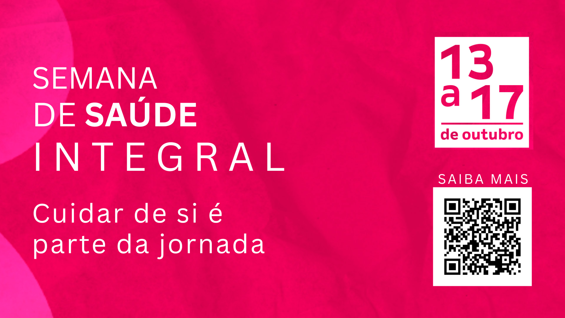 Semana de Saúde Integral promove ações de bem-estar de 13 a 17 de outubro