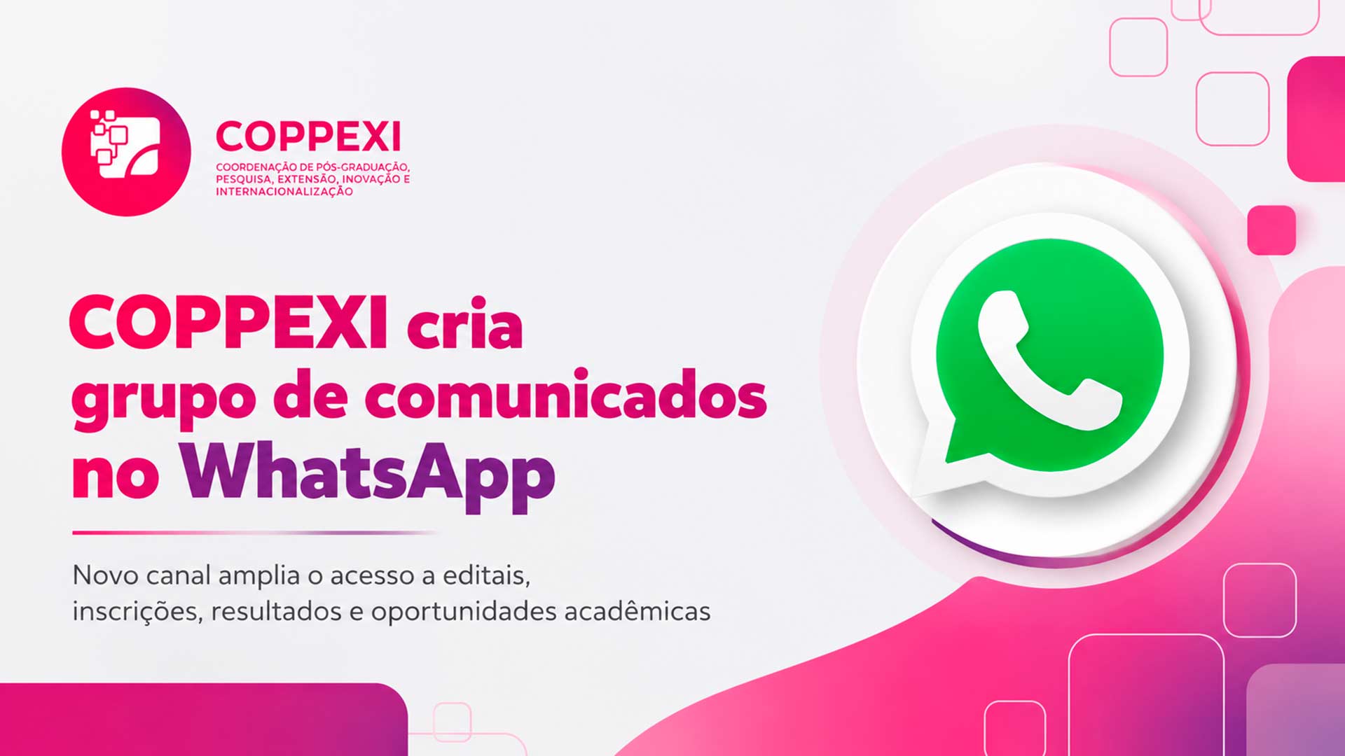 COPPEXI cria grupo de comunicados no WhatsApp e amplia acesso às oportunidades acadêmicas
