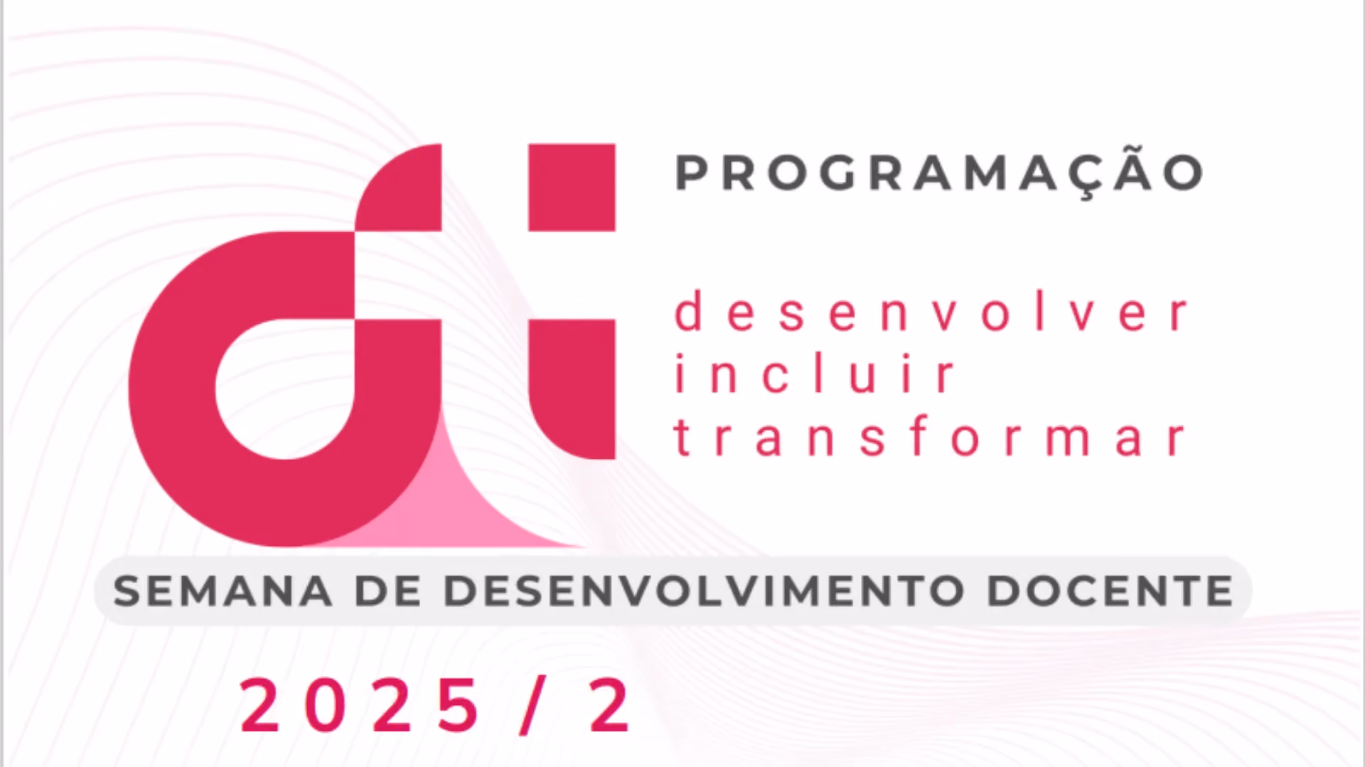 Semana de Desenvolvimento Docente 2025.2 inicia dia 03