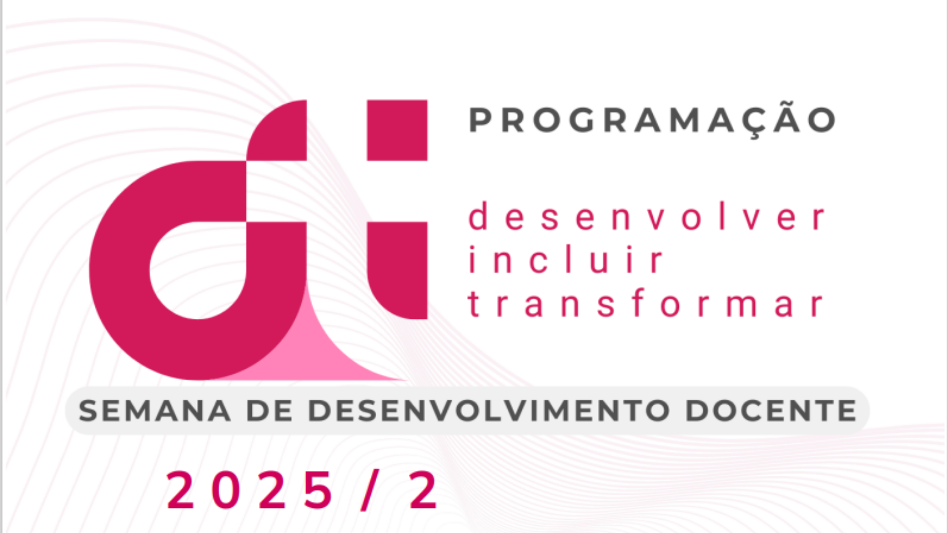 Semana de Desenvolvimento Docente 2025.2 inicia dia 03