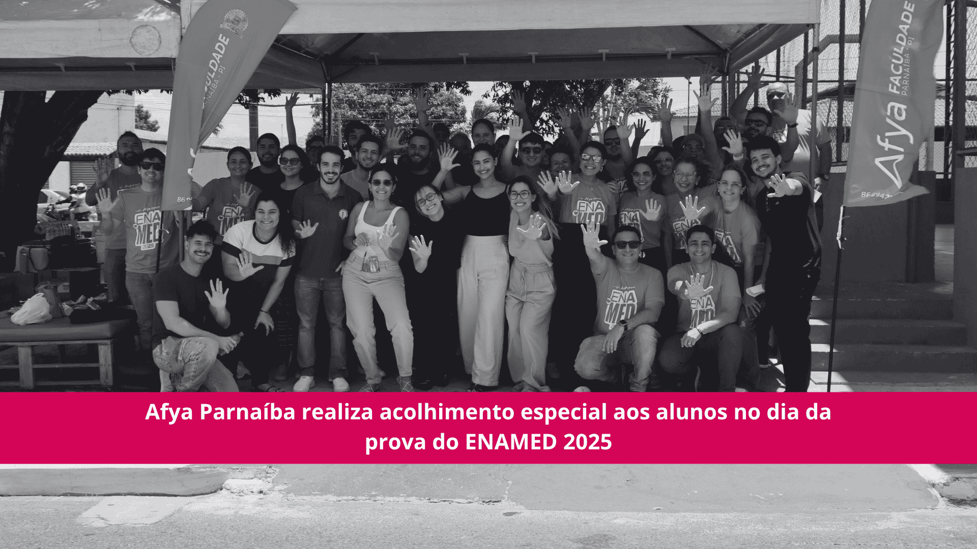 Afya Parnaíba realiza acolhimento especial aos alunos no dia da prova do ENAMED 2025