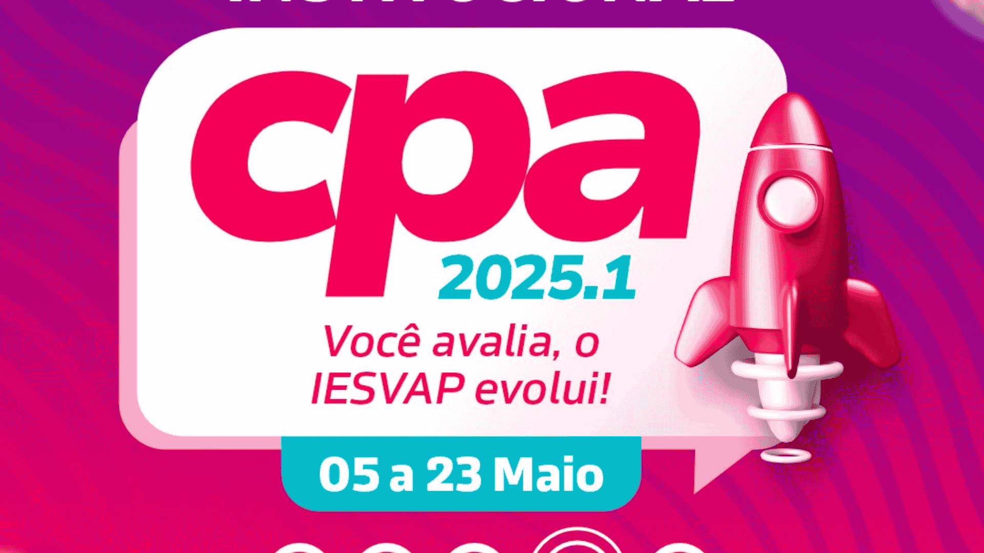 Avaliação Institucional CPA 2025.1 - 05 a 23 de Maio
