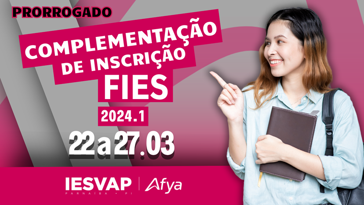 Prorrogação complementação de inscrição FIES 2024.1