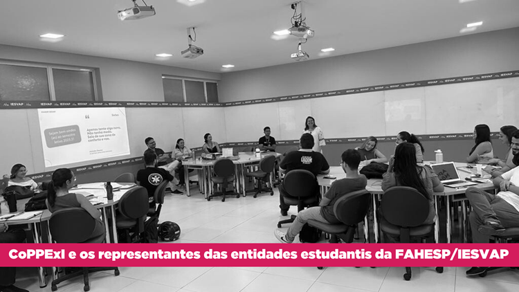 COPPEXII e os representantes das entidades estudantis da FAHESP/IESVAP