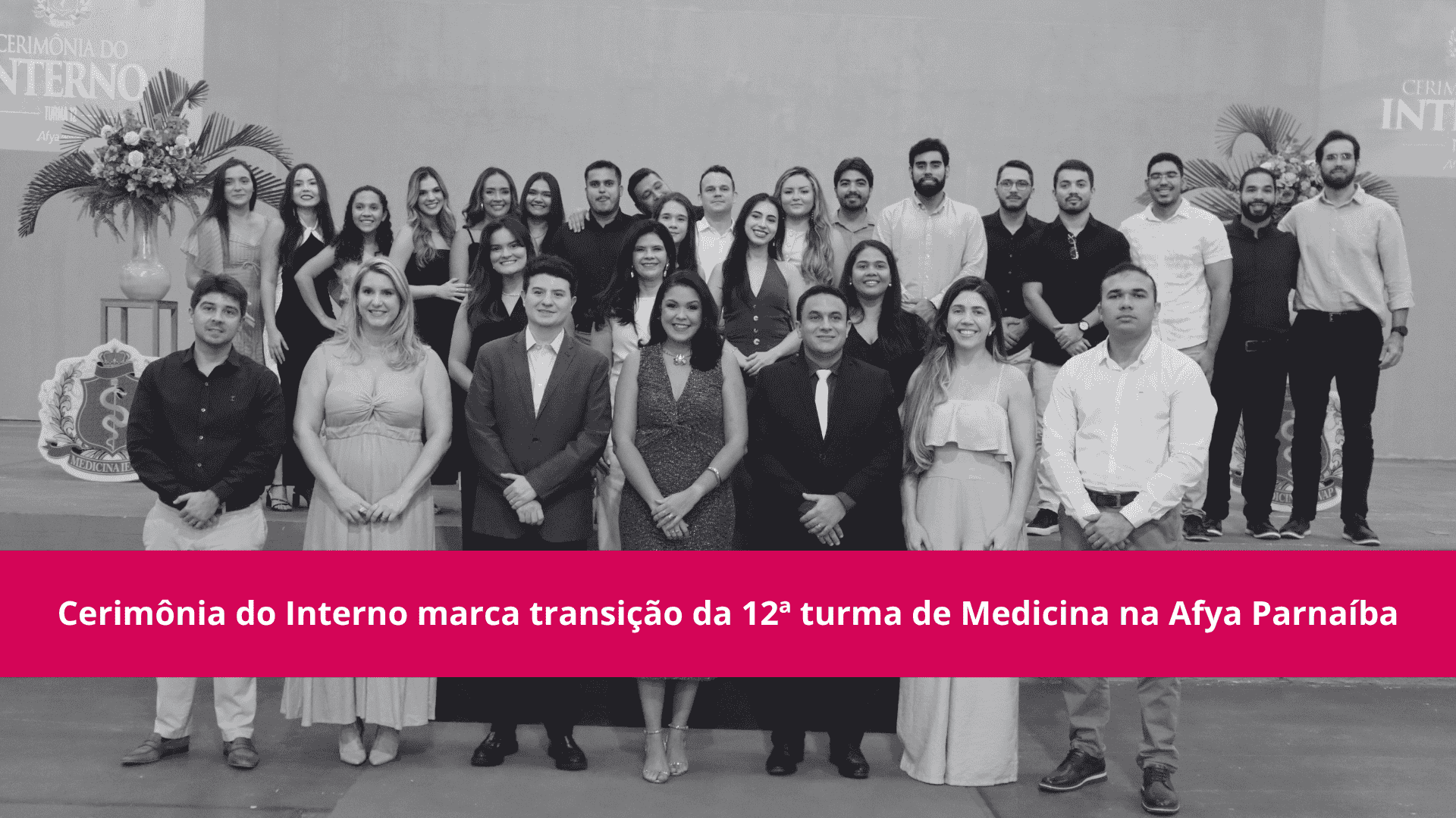 Cerimônia do Interno marca transição da 12ª turma de Medicina na Afya Parnaíba