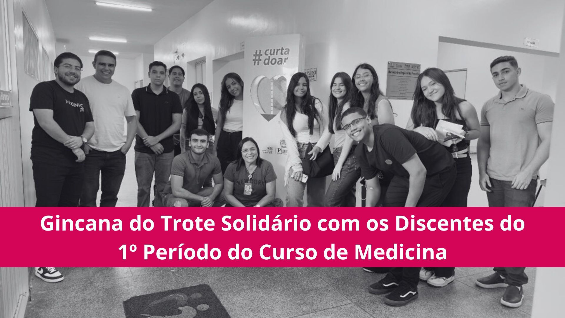 Gincana do Trote Solidário com os Discentes do 1º Período do Curso de Medicina