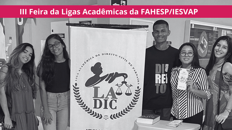 III Feira das Ligas Acadêmicas da FAHESP/IESVAP