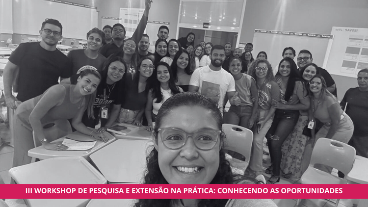 III workshop de pesquisa e extensão na prática: conhecendo as oportunidades