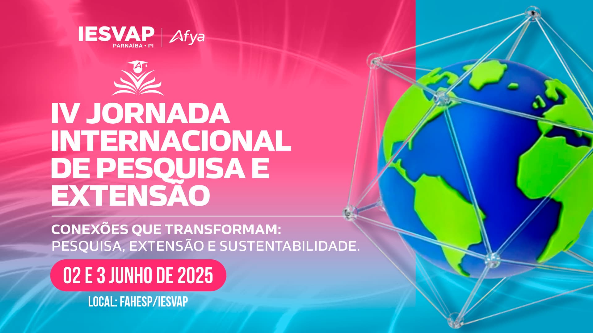 IV Jornada Internacional da FAHESP/IESVAP – 4ª Edição destaca conexões entre Pesquisa, Extensão e Sustentabilidade
