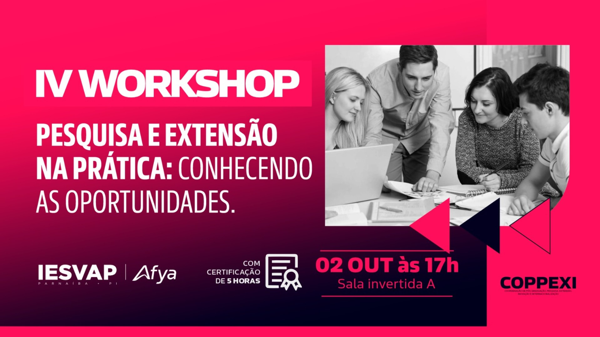 IV workshop pesquisa e extensão na prática: conhecendo as oportunidades .