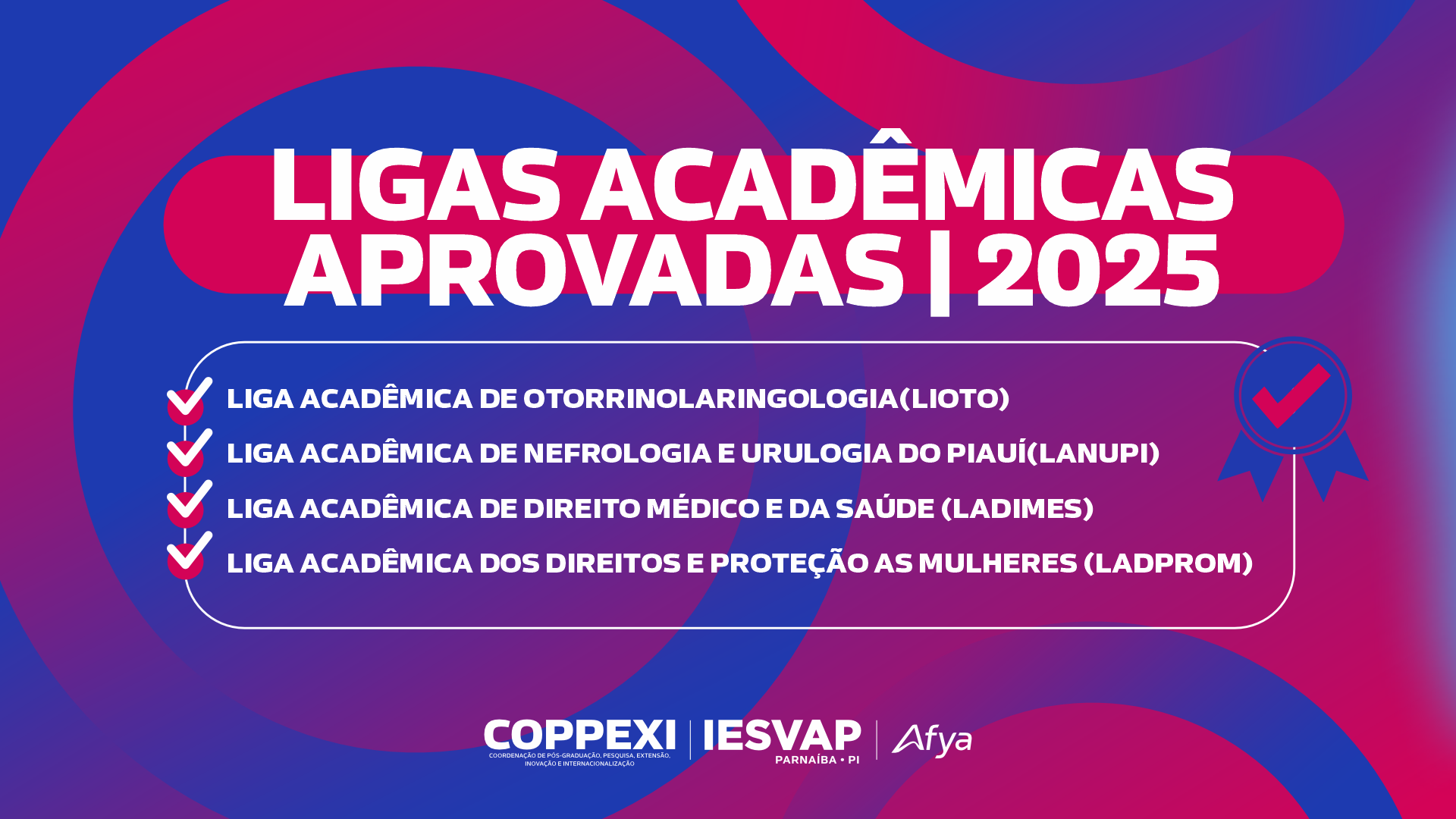 Ligas acadêmicas aprovadas 2025