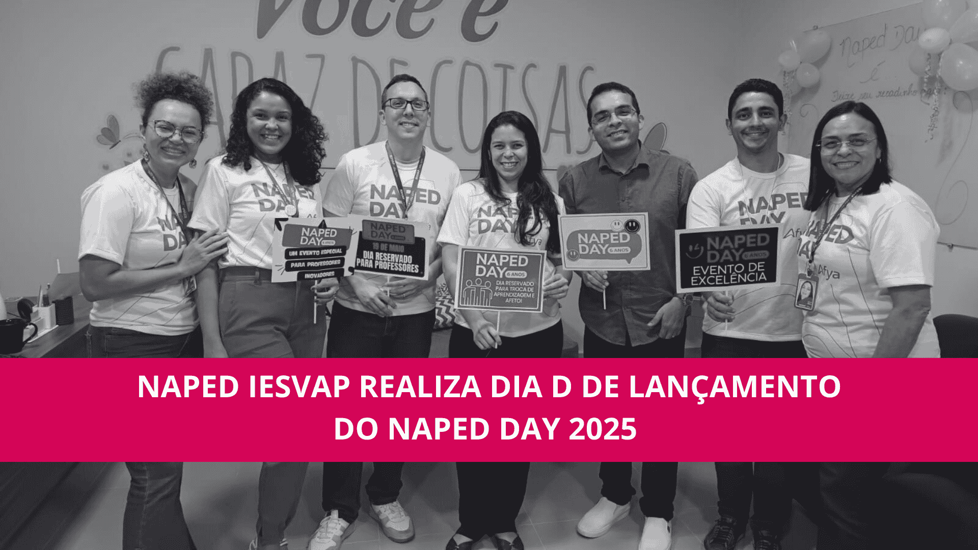 NAPED IESVAP realiza Dia D de lançamento do NAPED DAY 2025