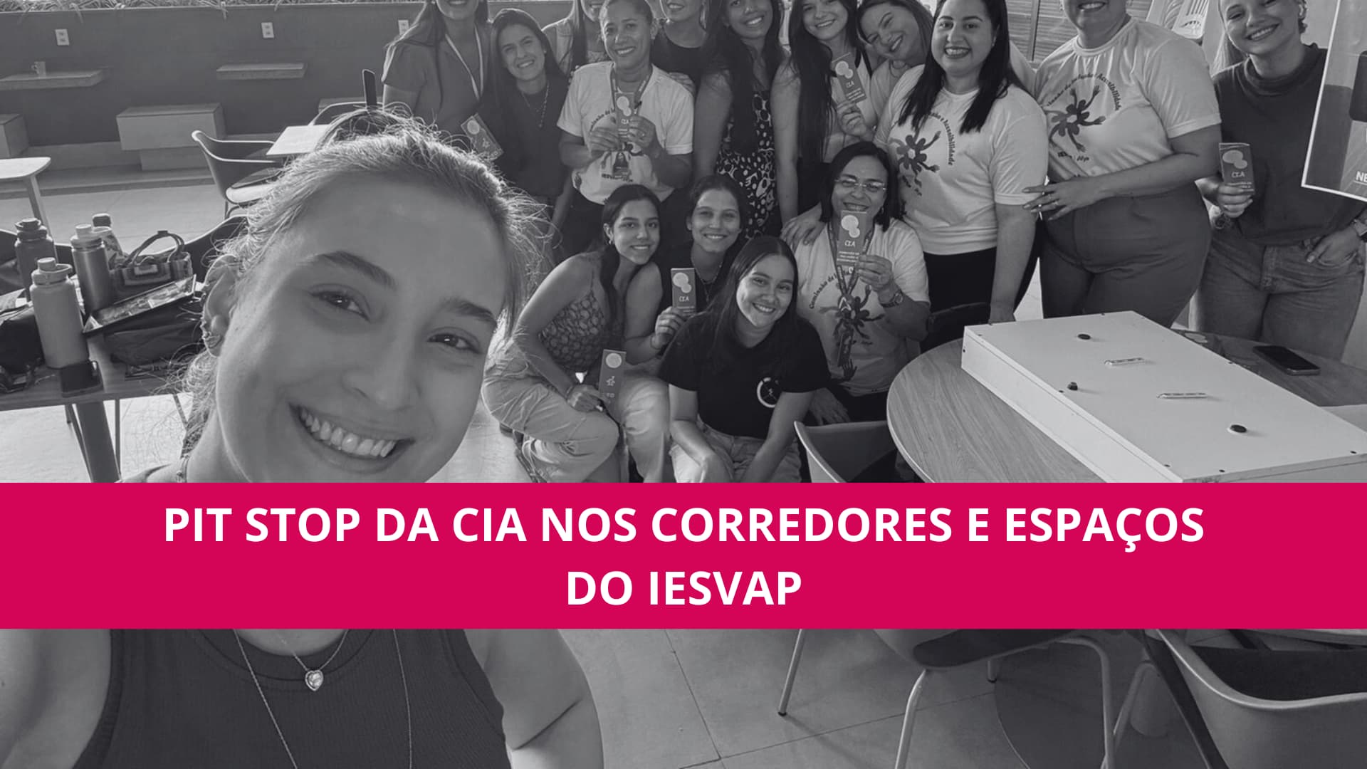 PIT STOP da CIA nos corredores e espaços do IESVAP
