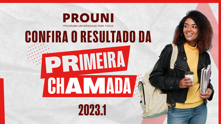 PROCESSO SELETIVO 2023.1 - RESULTADO DA 1º CHAMADA DO PROUNI